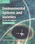 Environmental Systems and Societies for the IB Diploma Coursebook 2nd Revised edition, Environmental Systems and Societies for the IB Diploma Coursebook