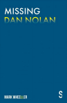 Missing Dan Nolan: New edition with bonus features City of Bristol