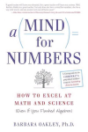 Mind for Numbers: How to Excel at Math and Science (Even If You Flunked Algebra)