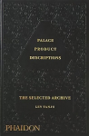 Palace Product Descriptions, The Selected Archive