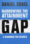 Narrowing the Attainment Gap: A handbook for schools