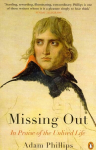 Missing Out: In Praise of the Unlived Life