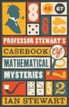 Professor Stewart's Casebook of Mathematical Mysteries Main