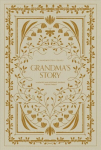 Grandma's Story: A Memory and Keepsake Journal for My Family