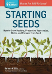Starting Seeds: Vegetables, Herbs, Flowers