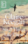 Small Things Like These: Shortlisted for the Booker Prize 2022 Main