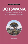 Botswana - Culture Smart!: The Essential Guide to Customs & Culture 2nd edition