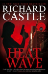 Nikki Heat Book One - Heat Wave (Castle), Nikki Heat Book One - Heat Wave (Castle) Heat Wave