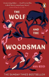 Wolf and the Woodsman: The Sunday Times Bestseller