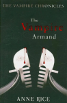 Vampire Armand: The Vampire Chronicles 6