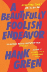 Beautifully Foolish Endeavor
