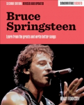 Bruce Springsteen: Songwriting Secrets, Revised and Updated Second Edition