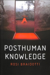 Posthuman Knowledge