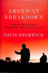 American Breakdown: The Trump Years and How They Befell Us