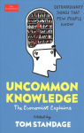 Uncommon Knowledge: Extraordinary Things That Few People Know Main