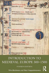 Introduction to Medieval Europe 300-1500, 4th edition