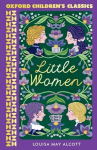 Oxford Children's Classics: Little Women 1