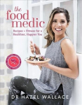 Food Medic: Recipes & Fitness for a Healthier, Happier You