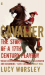 Cavalier: The Story Of A 17th Century Playboy Main