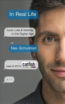 In Real Life: Love, Lies & Identity in the Digital Age