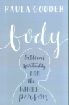 Body: Biblical Spirituality For The Whole Person