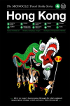 Monocle Travel Guide to Hong Kong: Updated Version