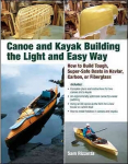Canoe and Kayak Building the Light and Easy Way
