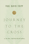 Journey to the Cross: A 40-Day Lenten Devotional