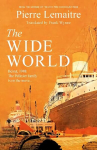 Wide World: An epic novel of family fortune, twisted secrets and love - the first volume in THE GLORIOUS YEARS series