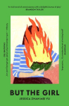 But the Girl: A wonderful new novel Brandon Taylor