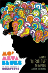 Mo Meta Blues: The World According to Questlove, Mo Meta Blues: The World According to Questlove