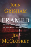 Framed: Astonishing True Stories of Wrongful Convictions, Framed: Astonishing True Stories of Wrongful Convictions