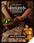 The Official Horizon Cookbook: Tastes of the Seven Tribes, The Official Horizon Cookbook: Tastes of the Seven Tribes