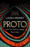 Proto: How One Ancient Language Went Global, Proto: How One Ancient Language Went Global