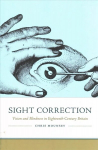 Sight Correction: Vision and Blindness in Eighteenth-Century Britain