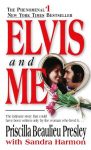 Elvis and Me: The True Story of the Love Between Priscilla Presley and the King of Rock N Roll, Elvis and Me: The True Story of the Love Between Priscilla Presley and the King of Rock N Roll