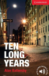 Ten Long Years: Starter level (beginner). Paperback with downloadable audio, Ten Long Years: Starter level (beginner). Paperback with downloadable audio