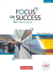 Focus on Success B1-B2. Sch&uuml;lerbuch Baden-W&uuml;rttemberg, Focus on Success B1-B2. Sch&uuml;lerbuch Baden-W&uuml;rttemberg