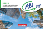 ABI to go - Englisch: Skills: The skills you need for texts, communication and exams. Kompetenzen kompakt zum Nachschlagen und &Uuml;ben, ABI to go - Englisch: Skills: The skills you need for texts, communication and exams. Kompetenzen kompakt zum Nachsch ...