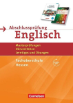 Abschlusspr&uuml;fung Englisch B1/B2 - Fachoberschule Hessen - Musterpr&uuml;fungen, H&ouml;rverstehen, Lerntipps und &Uuml;bungen: Arbeitsheft mit L&ouml;sungsschl&uuml;ssel und Audio-Dateien &uuml;ber Webcode, Abschlusspr&uuml;fung Englisch B1/B2 - Fachoberschule Hessen - Musterpr&uuml;fungen ...