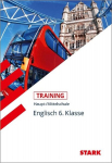 STARK Training Haupt-/Mittelschule - Englisch 6. Klasse, STARK Training Haupt-/Mittelschule - Englisch 6. Klasse