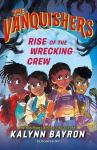 The Vanquishers: Rise of the Wrecking Crew, The Vanquishers: Rise of the Wrecking Crew