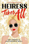 Heiress Takes All, Heiress Takes All