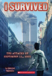 I Survived the Attacks of September 11th, 2001 (I Survived #6): Volume 6, I Survived the Attacks of September 11th, 2001 (I Survived #6): Volume 6