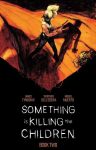 Something Is Killing the Children Book Two Deluxe Edition, Something Is Killing the Children Book Two Deluxe Edition