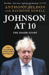 Johnson at 10: The Inside Story: The Instant Sunday Times Bestseller, Johnson at 10: The Inside Story: The Instant Sunday Times Bestseller