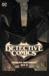 Batman: Detective Comics Vol. 3: Gotham Nocturne: ACT II, Batman: Detective Comics Vol. 3: Gotham Nocturne: ACT II