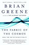 The Fabric of the Cosmos: Space, Time, and the Texture of Reality, The Fabric of the Cosmos: Space, Time, and the Texture of Reality