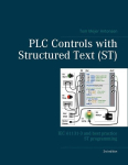 PLC Controls with Structured Text (ST), V3 Wire-O: IEC 61131-3 and best practice ST programming, PLC Controls with Structured Text (ST), V3 Wire-O: IEC 61131-3 and best practice ST programming