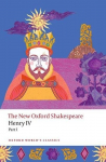 Henry IV Part I: The New Oxford Shakespeare, Henry IV Part I: The New Oxford Shakespeare
